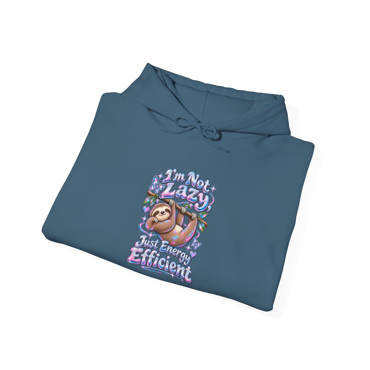 I'm Not Lazy, Just Energy Efficient Funny Casual Hoodie