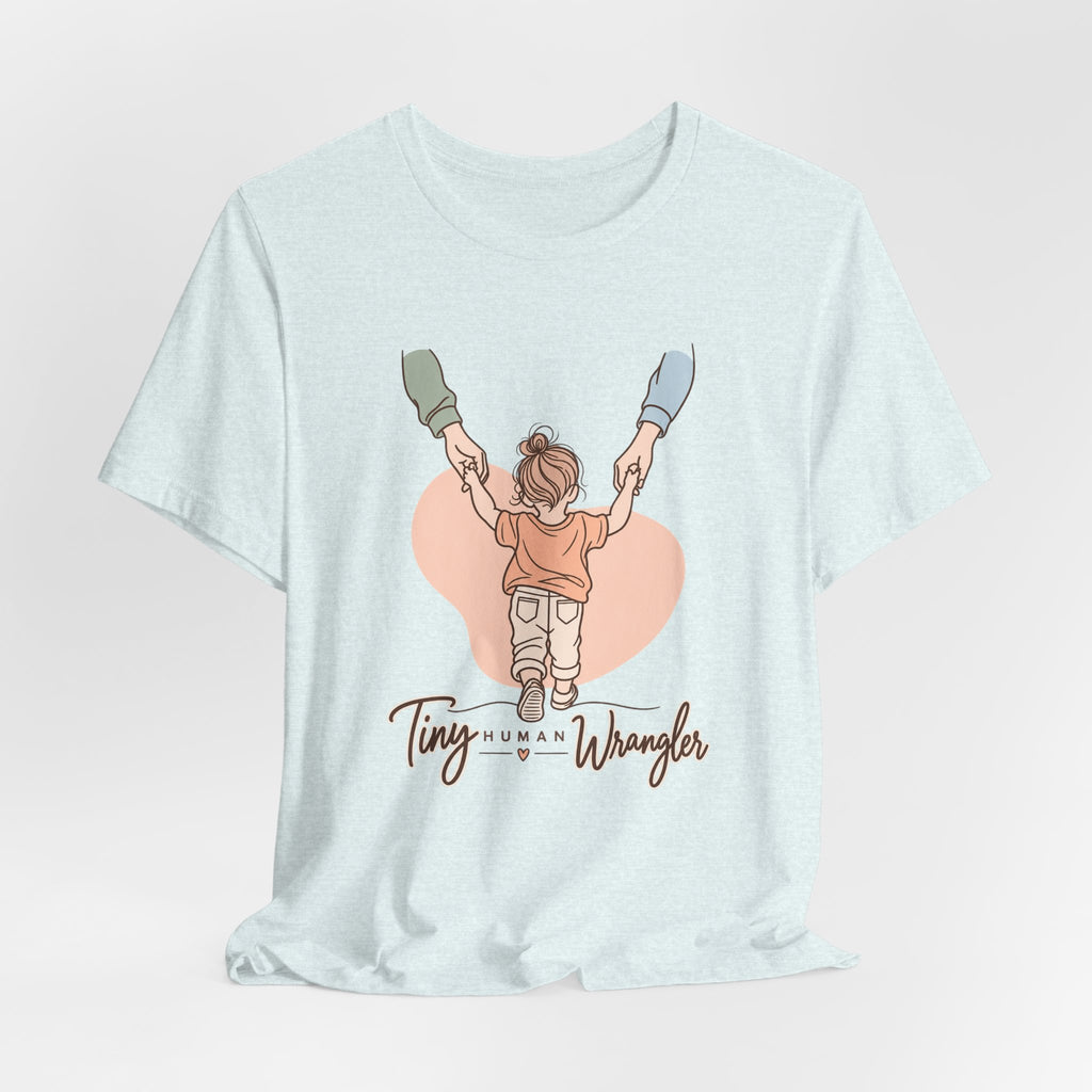 Tiny Human Wrangler Funny Parent T-Shirt