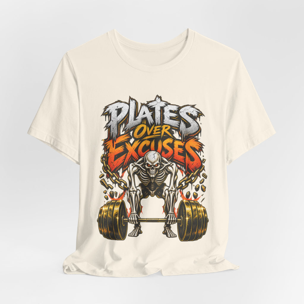 Plates Over Excuses Funny Weightlifting T-Shirt