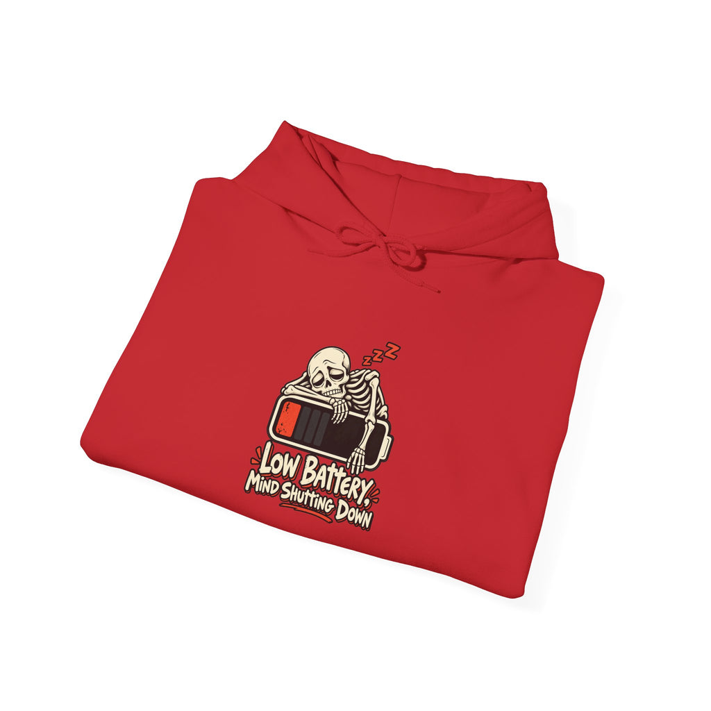 Low Battery, Mind Shutting Down Funny Self-Deprecating Hoodie