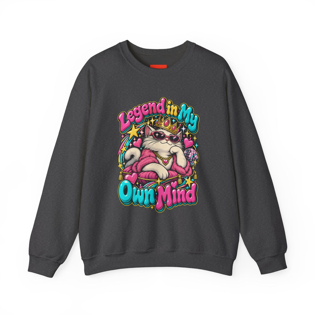 Legend in My Own Mind Funny Self-Deprecating Sweatshirt