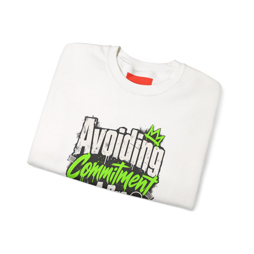 Avoiding Commitment Like A Pro Funny Self-Deprecating Sweatshirt