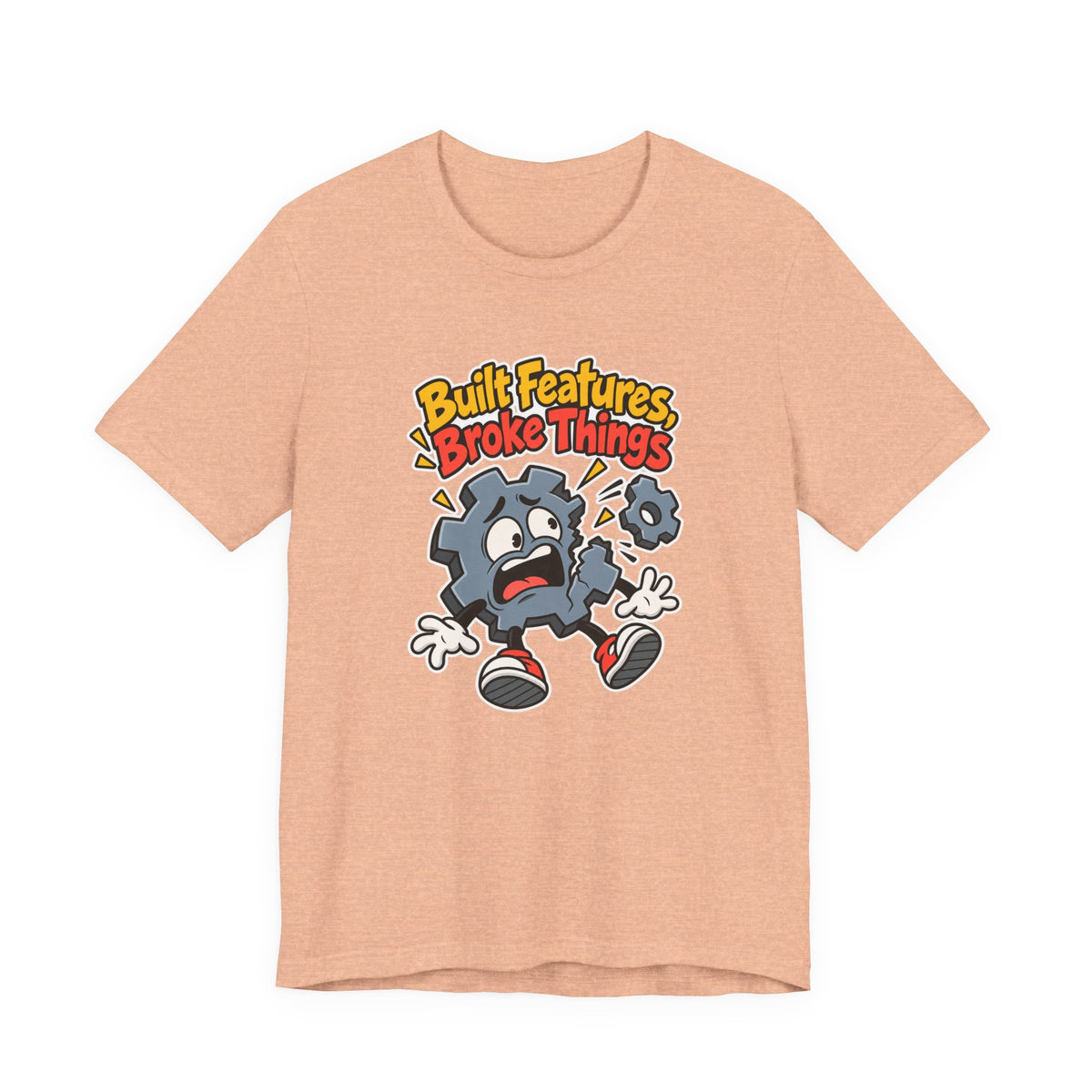Built Features, Broke Things Funny Programmer T-Shirt