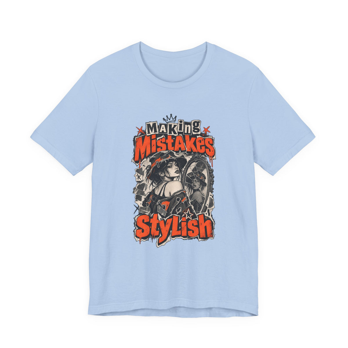 Making Mistakes Stylish Funny Self-Deprecating T-Shirt