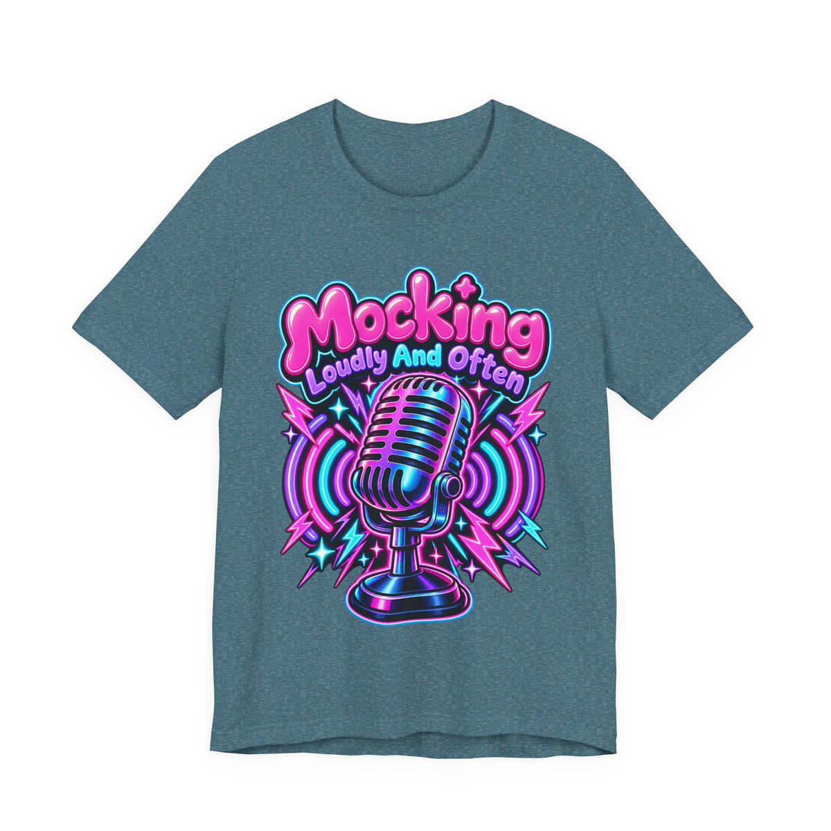 Mocking Loudly And Often Funny Sarcastic Humor T-Shirt