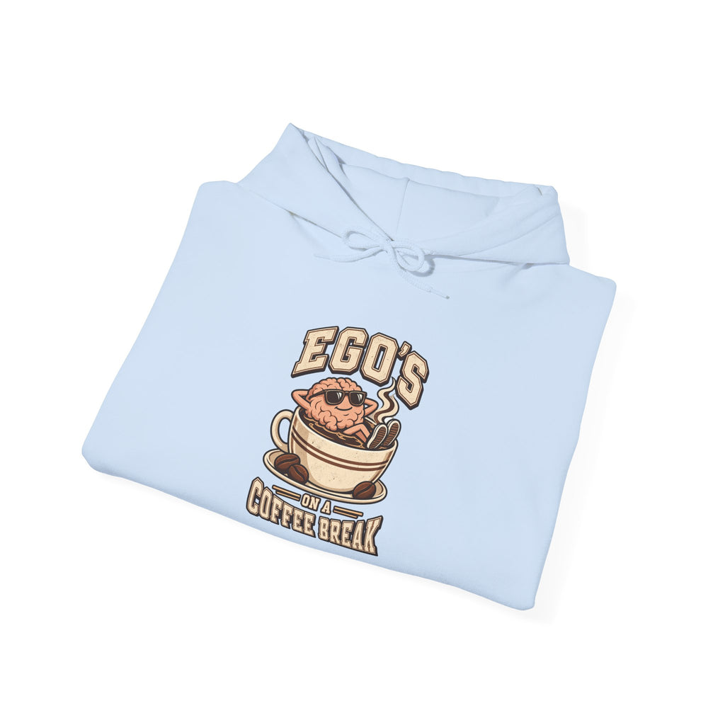 Ego's on a Coffee Break Funny Coffee Hoodie