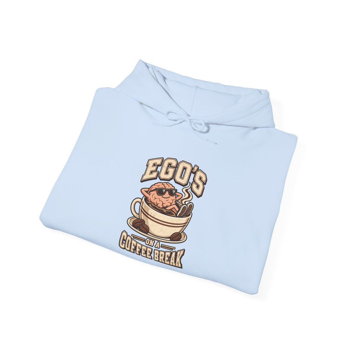 Ego's on a Coffee Break Funny Coffee Hoodie