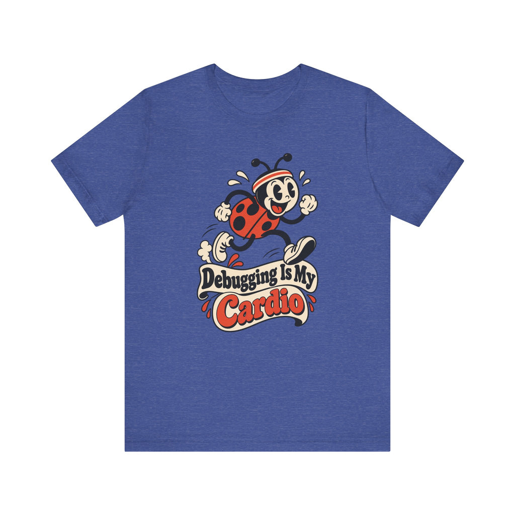 Debugging Is My Cardio Funny Programmer T-Shirt
