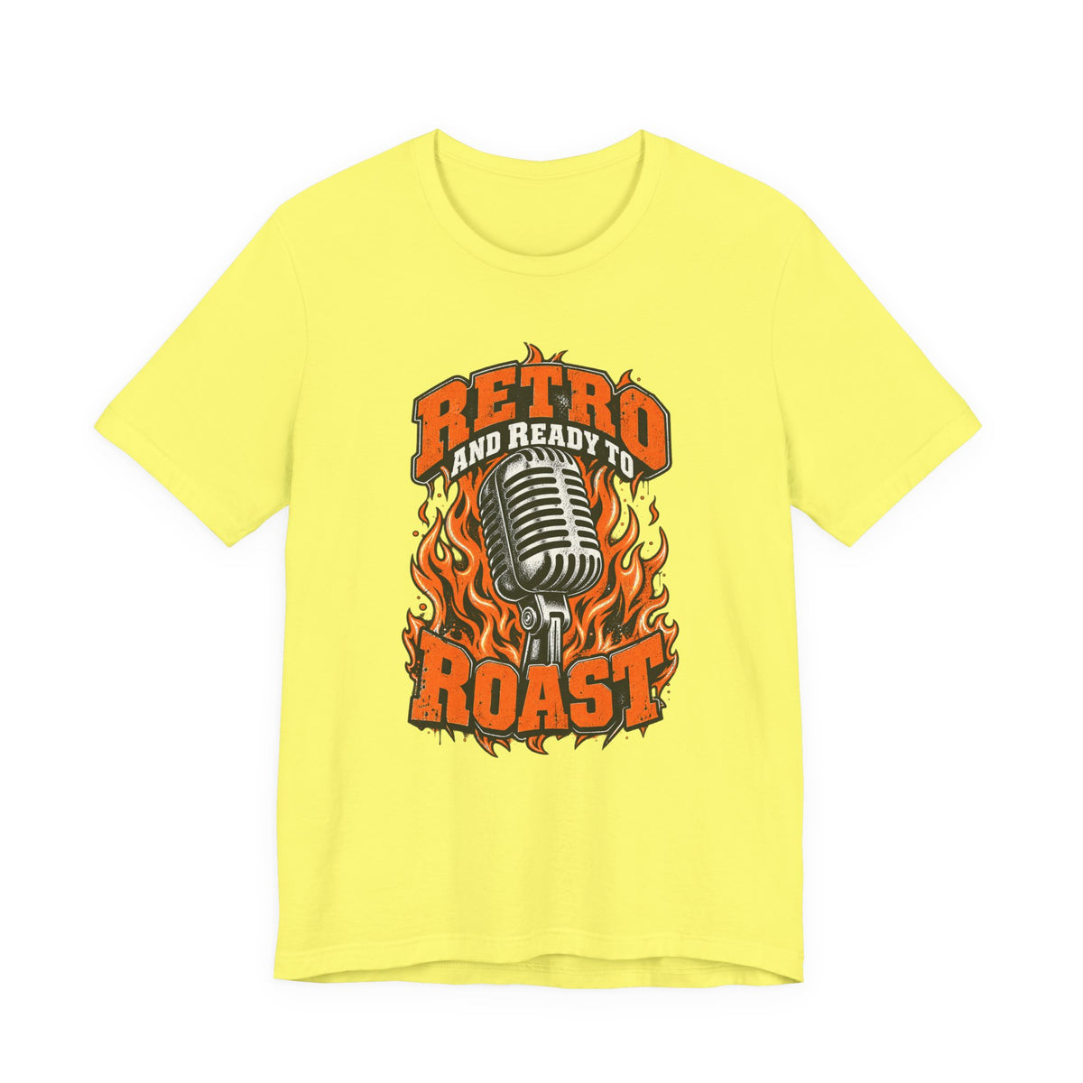 Retro and Ready to Roast Funny Sarcastic T-Shirt