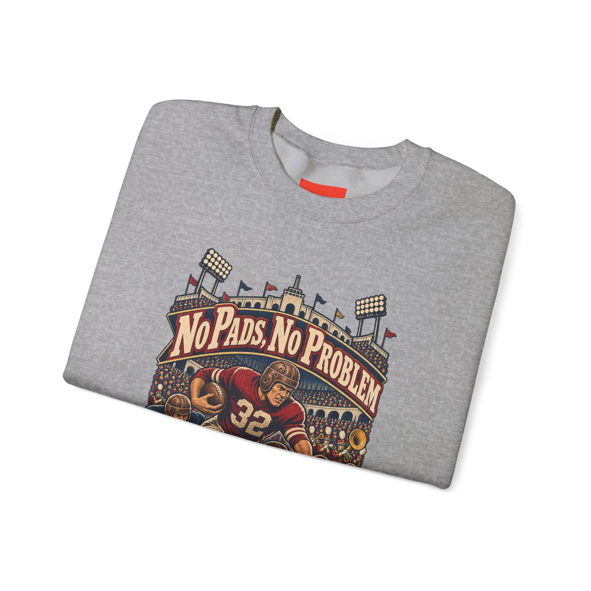 No Pads, No Problem Funny Vintage Sports Sweatshirt