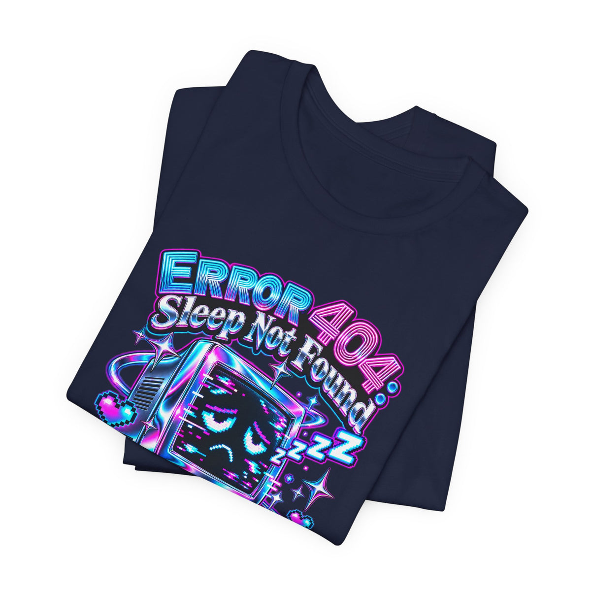 Error 404: Sleep Not Found Funny Programmer T-Shirt