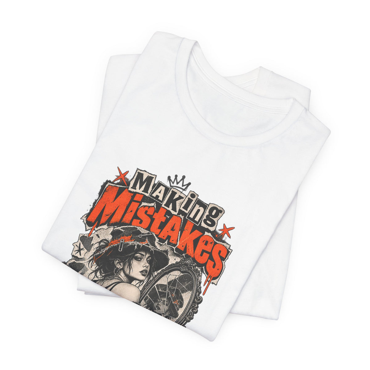 Making Mistakes Stylish Funny Self-Deprecating T-Shirt