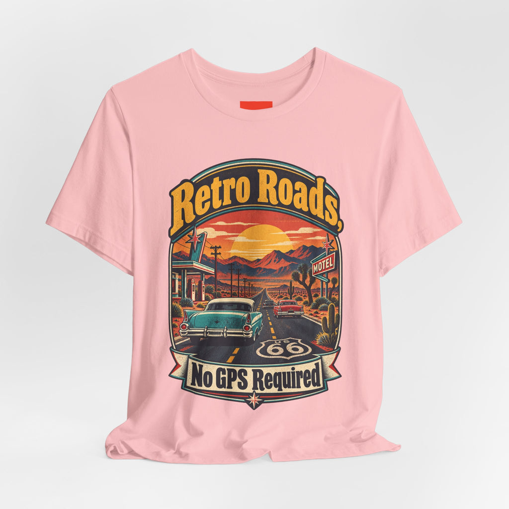 Retro Roads, No GPS Required Funny Vintage Travel T-Shirt