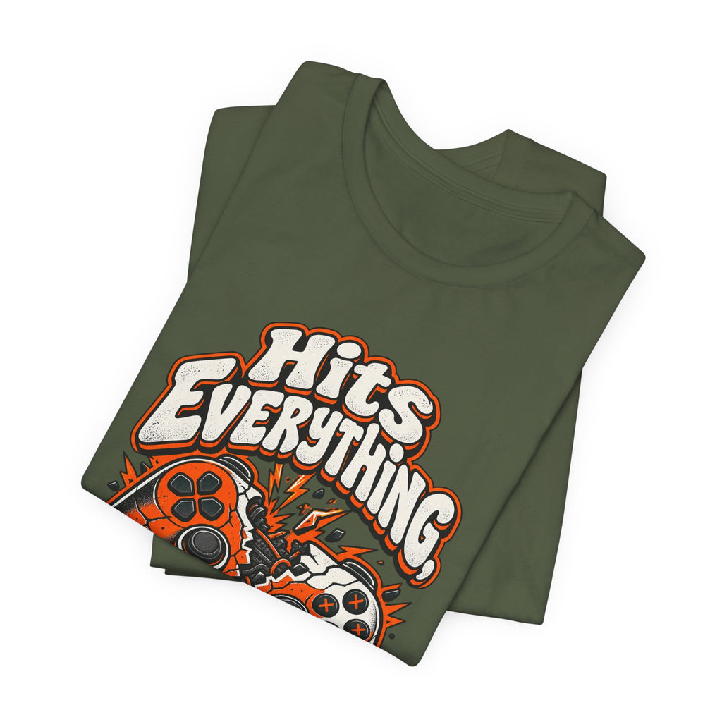 Hits Everything, Just Kidding Funny Gamer T-Shirt