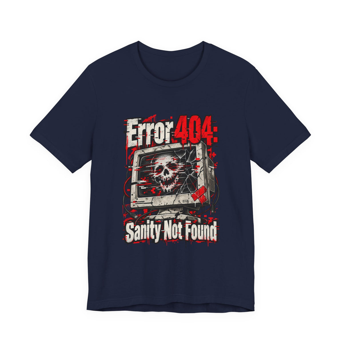 Error 404: Sanity Not Found Funny Tech T-Shirt