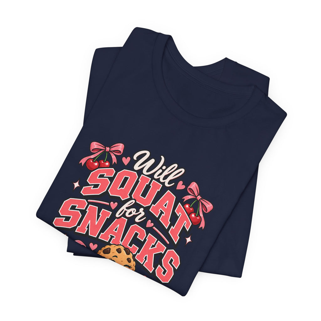 Will Squat for Snacks Funny Fitness T-Shirt