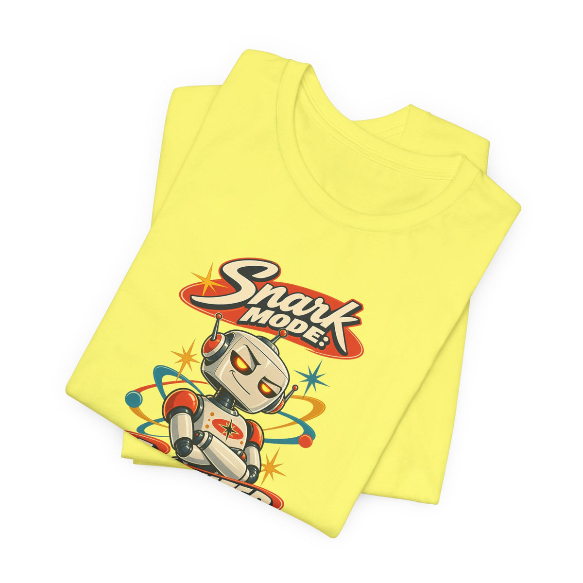 Snark Mode: Activated Funny Sarcastic Humor T-Shirt