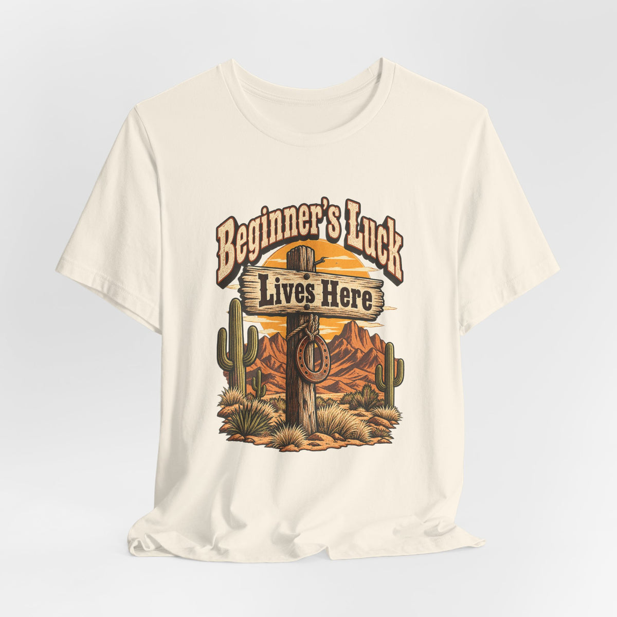 Beginner’s Luck Lives Here Funny Western Ranch T-Shirt