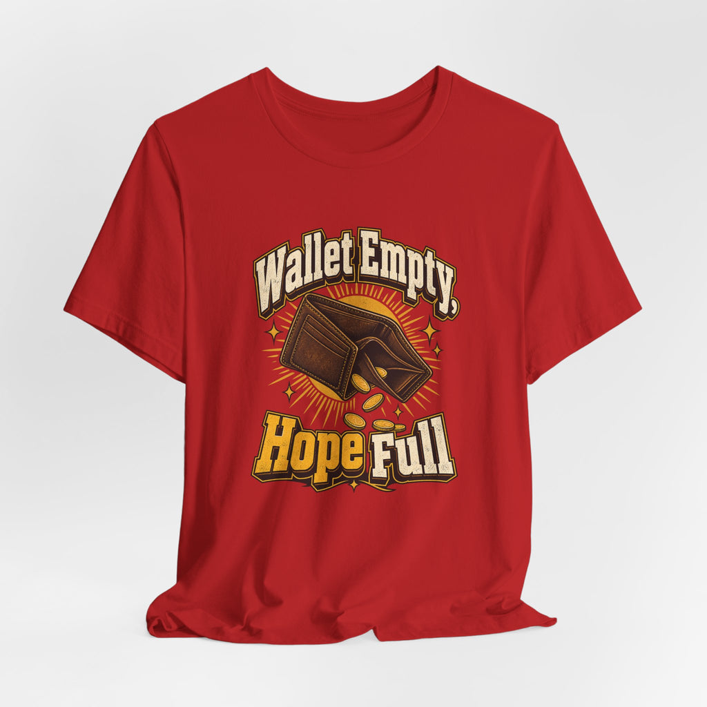 Wallet Empty, Hope Full Funny Cryptocurrency Investor T-Shirt