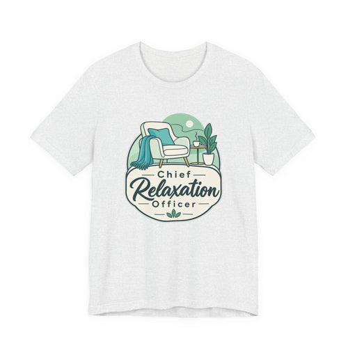 Chief Relaxation Officer Funny Office T-Shirt
