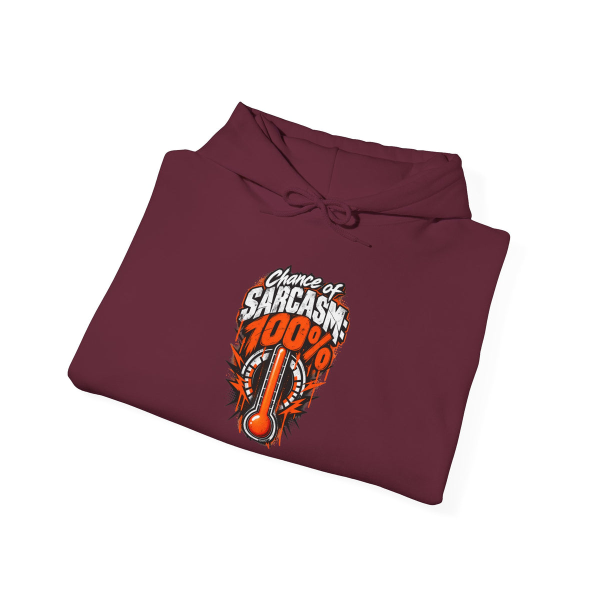 Chance of Sarcasm: 100% Funny Sarcastic Humor Hoodie