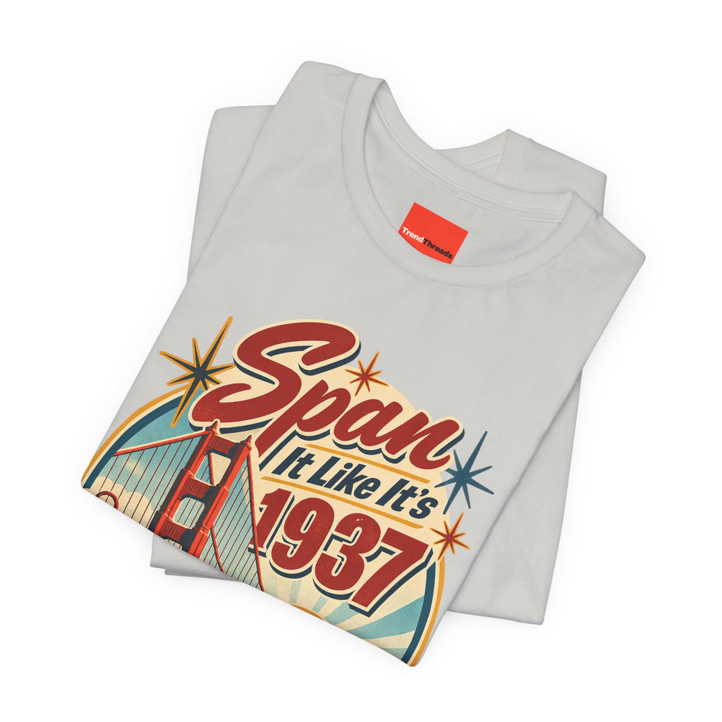 Span It Like It’s 1937 Funny Retro T-Shirt