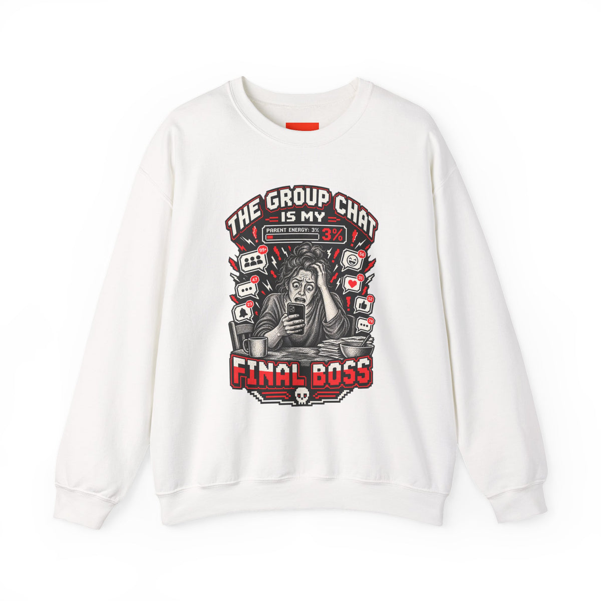 THE GROUP CHAT IS MY FINAL BOSS Funny Retro Vintage Sweatshirt
