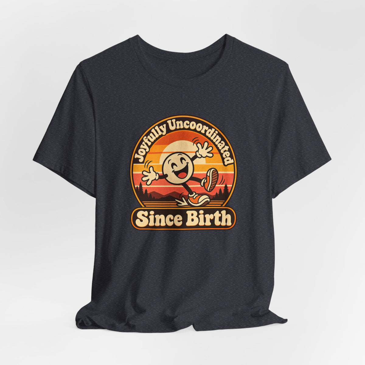 Joyfully Uncoordinated Since Birth Funny Self-Deprecating T-Shirt