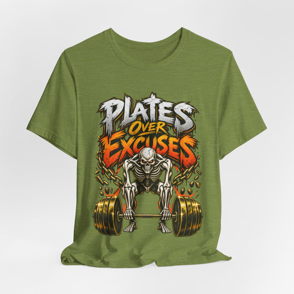 Plates Over Excuses Funny Weightlifting T-Shirt