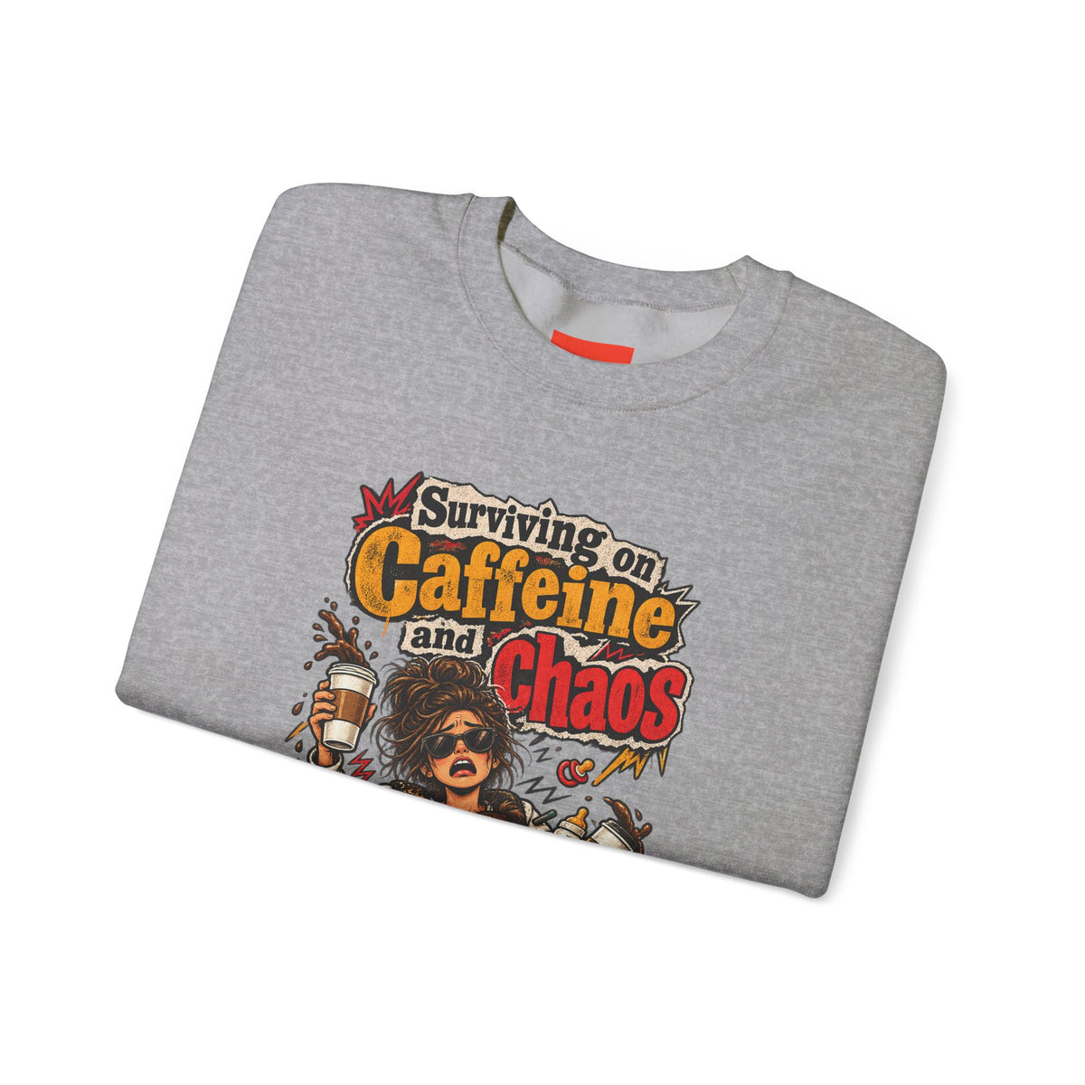 Surviving on Caffeine and Chaos Funny Parent Sweatshirt