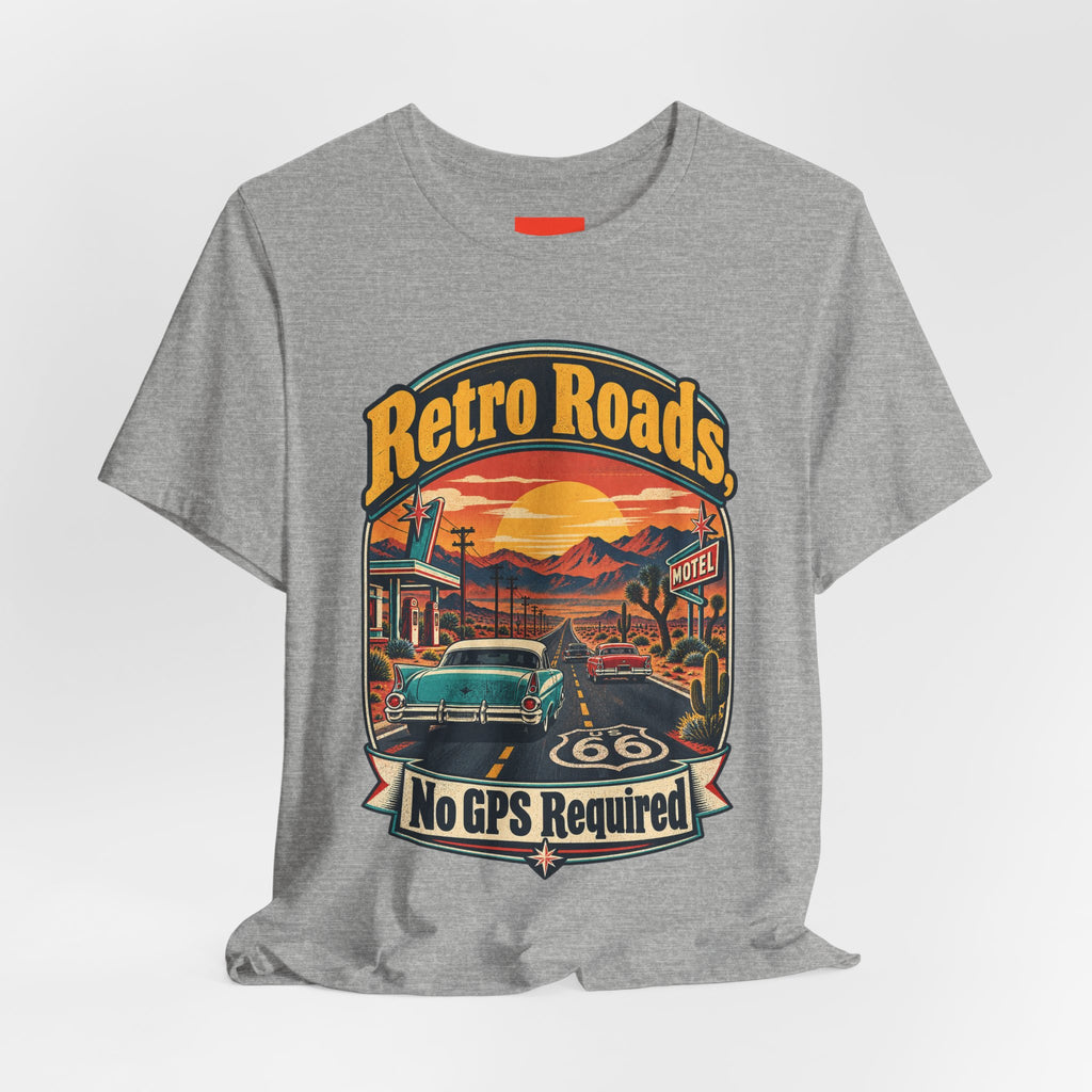Retro Roads, No GPS Required Funny Vintage Travel T-Shirt