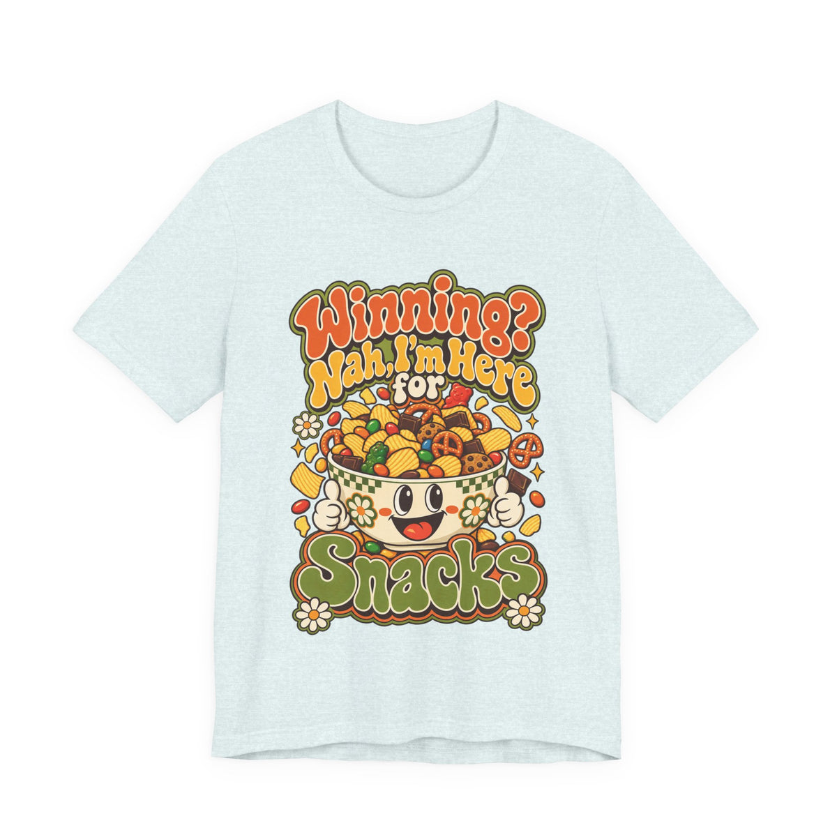 Winning? Nah, I’m Here for Snacks Funny Casual Party T-Shirt