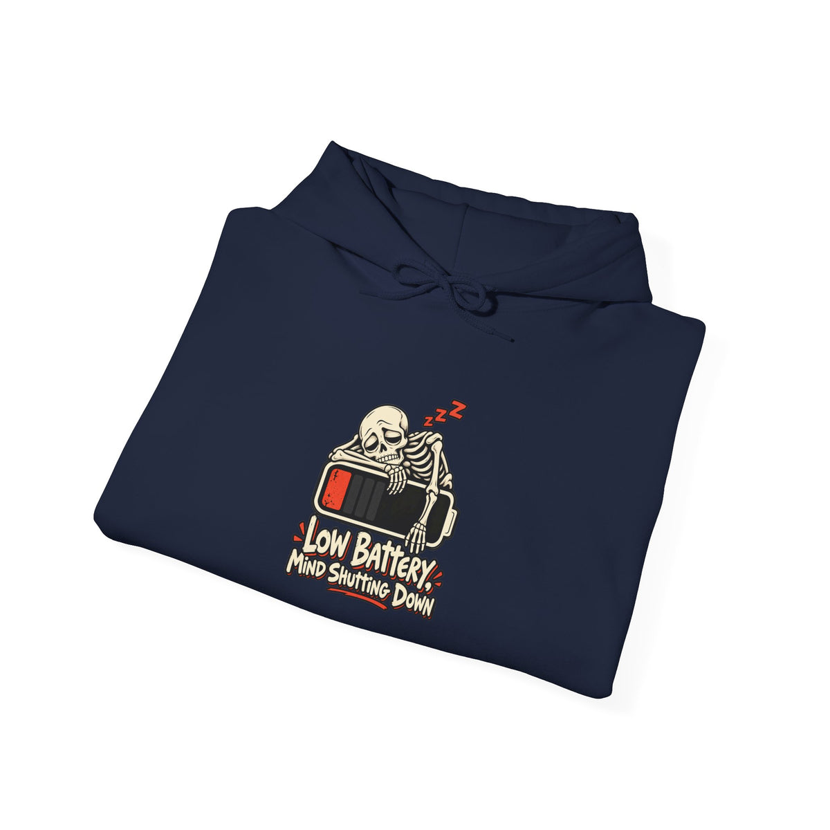Low Battery, Mind Shutting Down Funny Self-Deprecating Hoodie