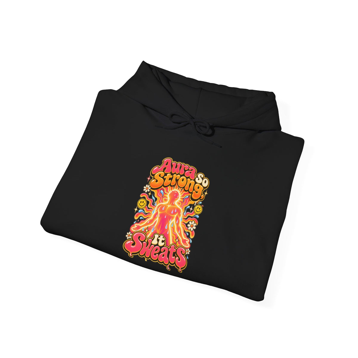 Aura So Strong, It Sweats Funny Fitness Hoodie