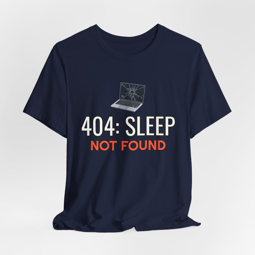 404: Sleep Not Found Funny Programmer T-Shirt