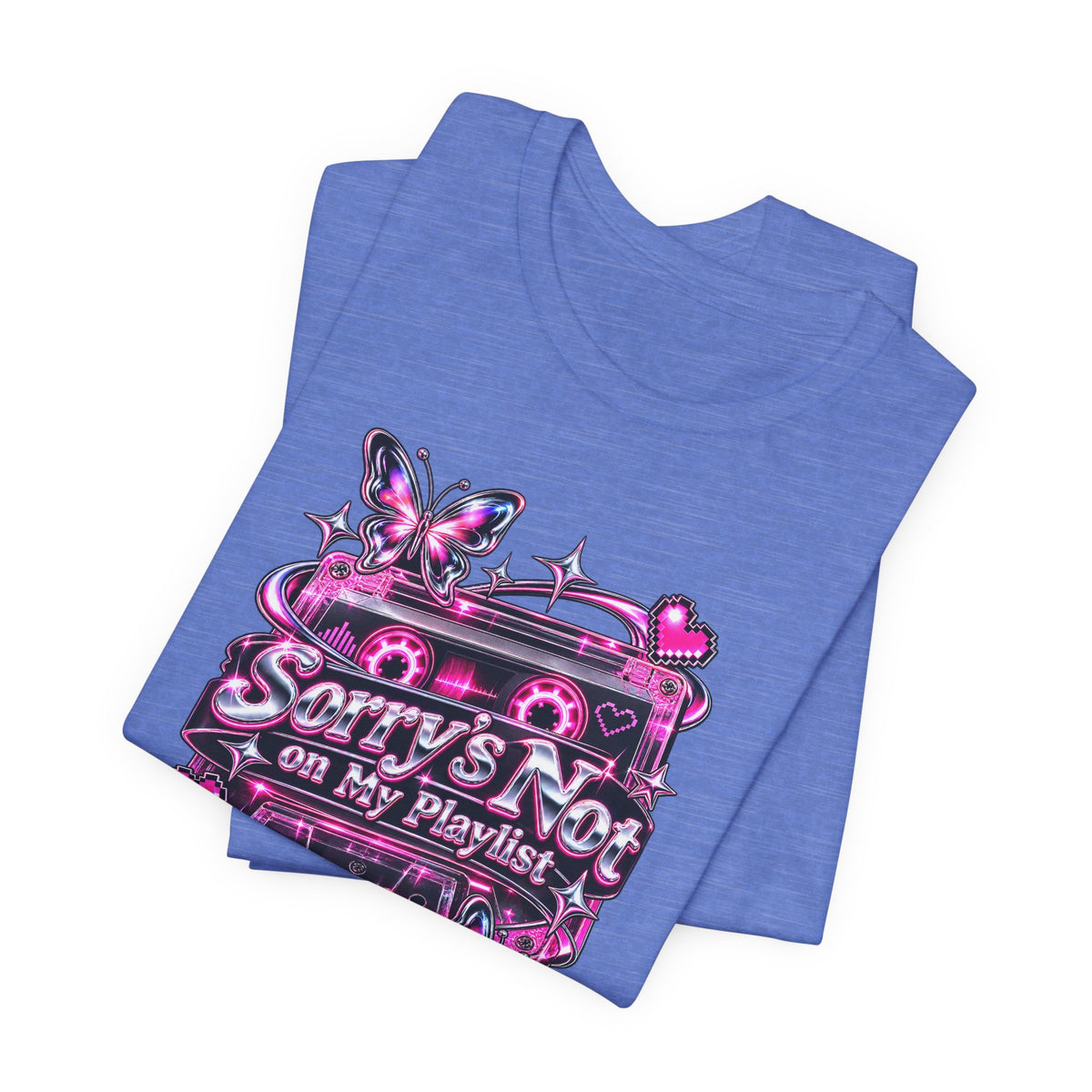 Sorry’s Not on My Playlist Funny Sarcastic Music T-Shirt