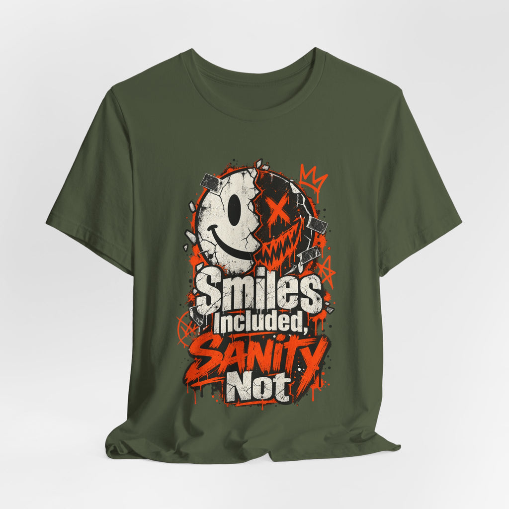 Smiles Included, Sanity Not Funny Sarcastic T-Shirt