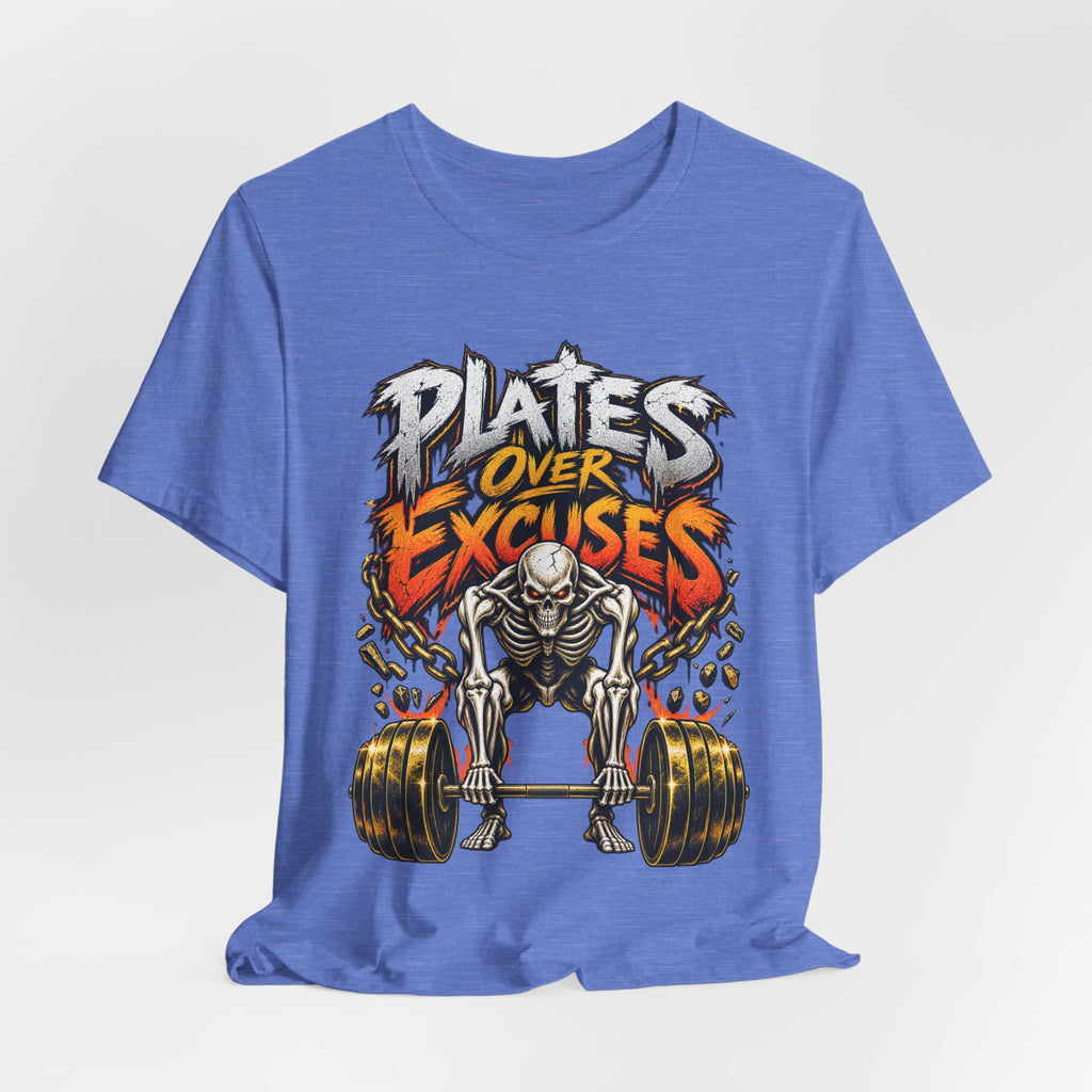 Plates Over Excuses Funny Weightlifting T-Shirt