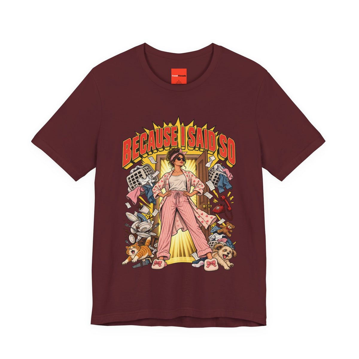 Because I Said So Funny Retro Vintage T-Shirt