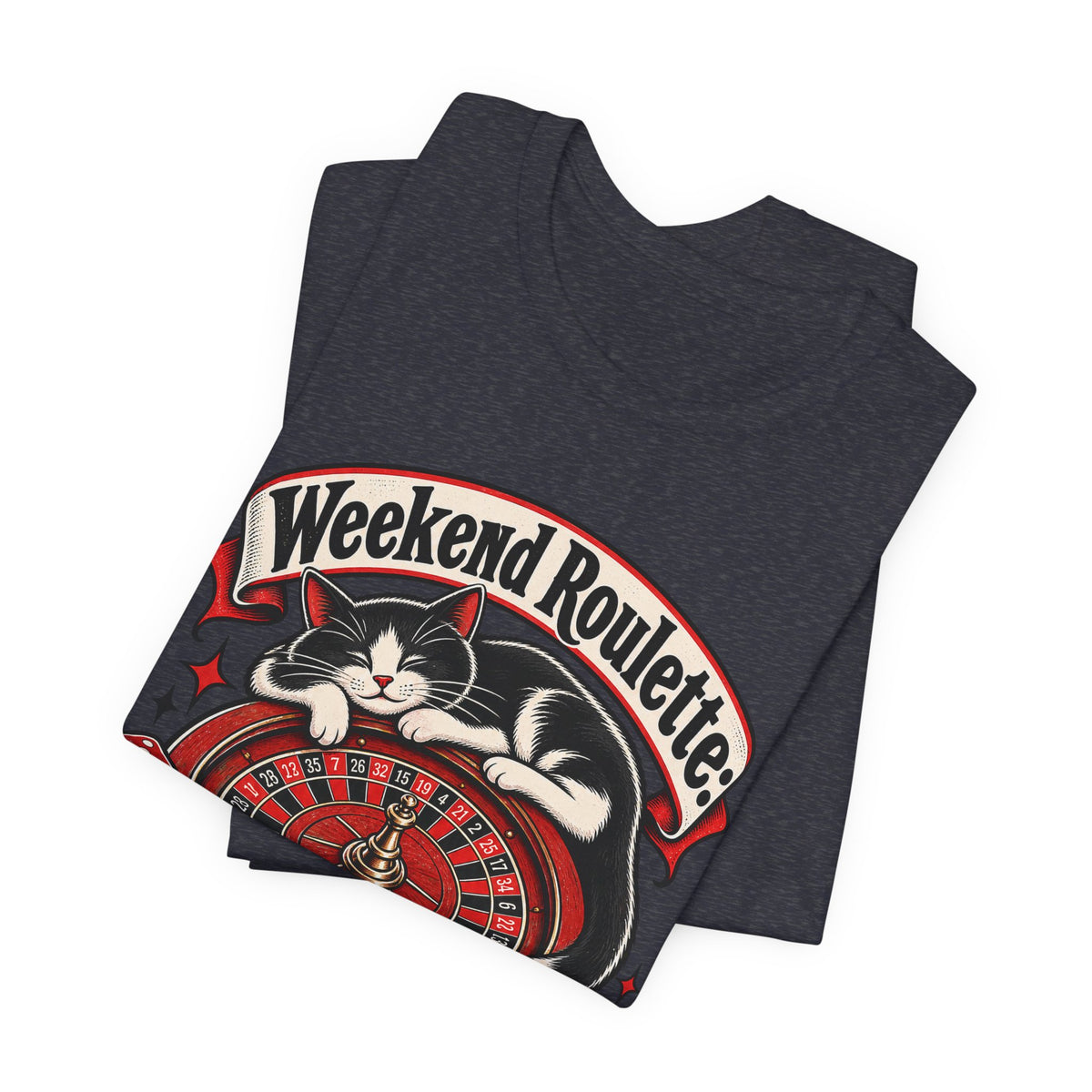 Weekend Roulette: Spin or Nap? Funny Casual Gambler T-Shirt