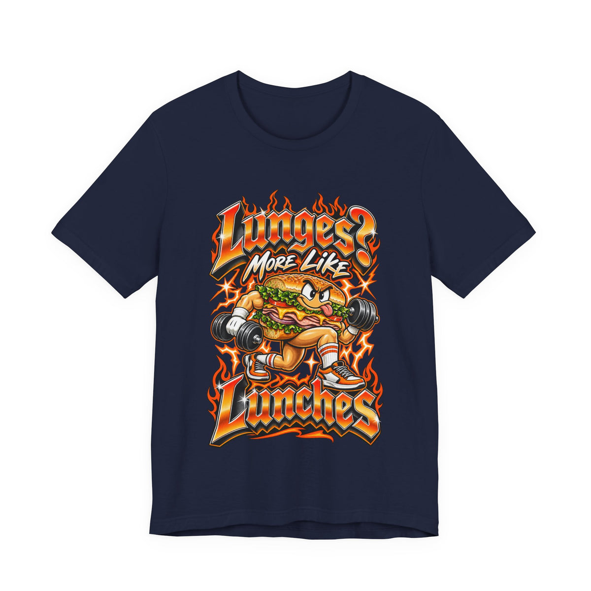 Lunges? More Like Lunches Funny Fitness T-Shirt