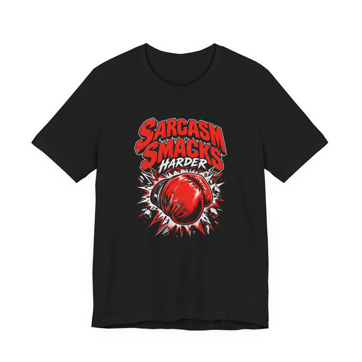 Sarcasm Smacks Harder Funny Sarcastic Humor T-Shirt