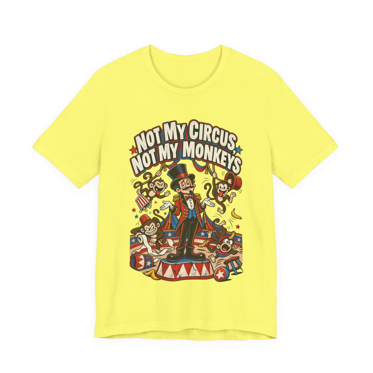 Not My Circus, Not My Monkeys Funny Polish Proverb T-Shirt