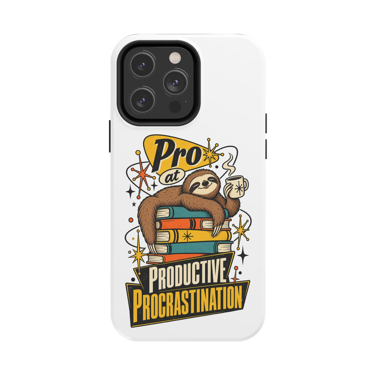 Productive Procrastination Tough Phone Case — Sloth on Books "Pro at Productive Procrastination"