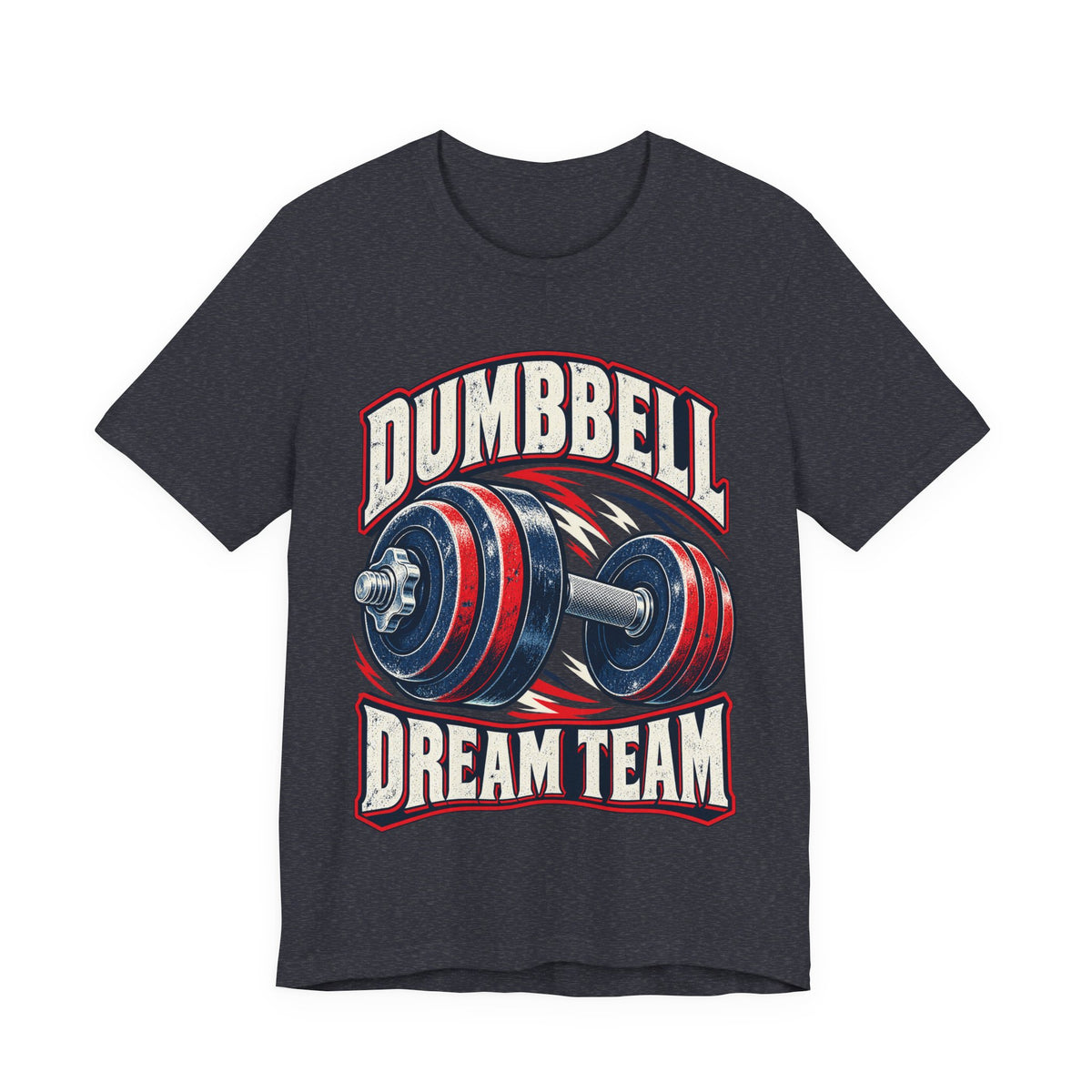 Dumbbell Dream Team Funny Fitness T-Shirt