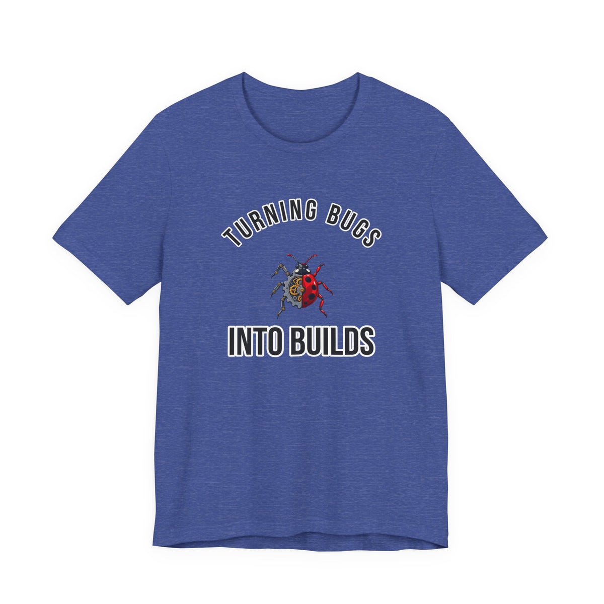 Turning Bugs into Builds Funny Programmer T-Shirt