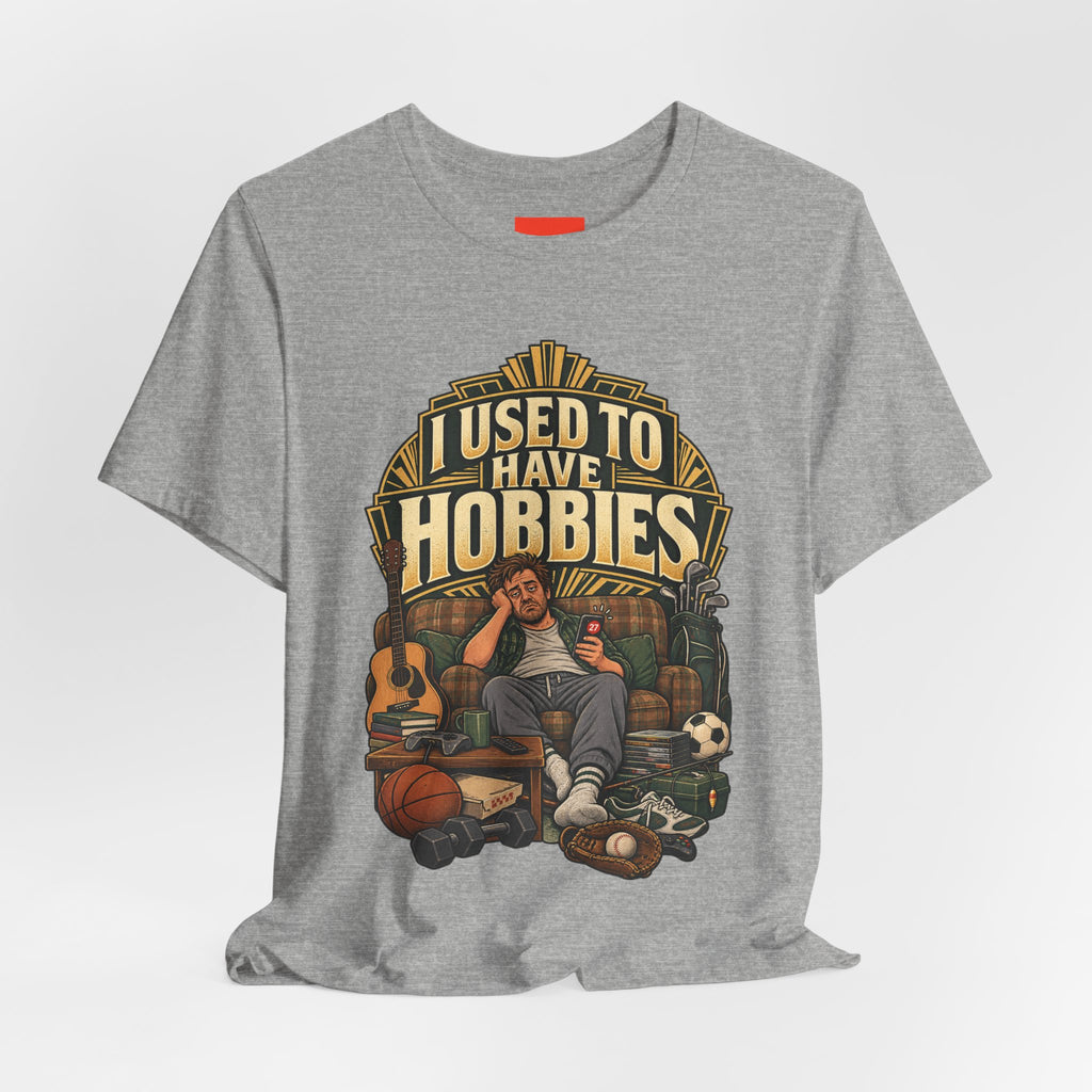I USED TO HAVE HOBBIES Funny Retro Vintage T-Shirt