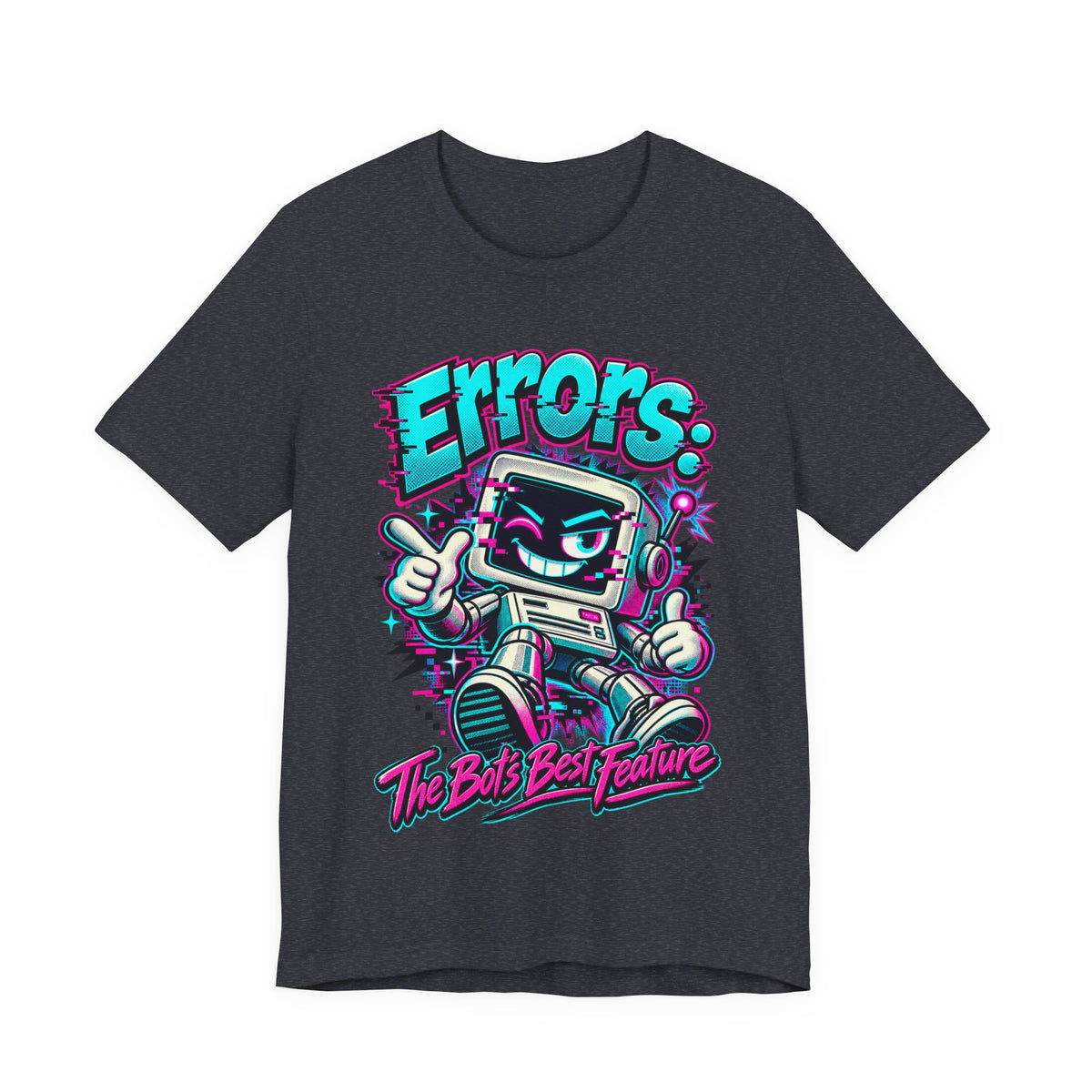 "Errors: The Bot’s Best Feature" Funny Programmer T-Shirt