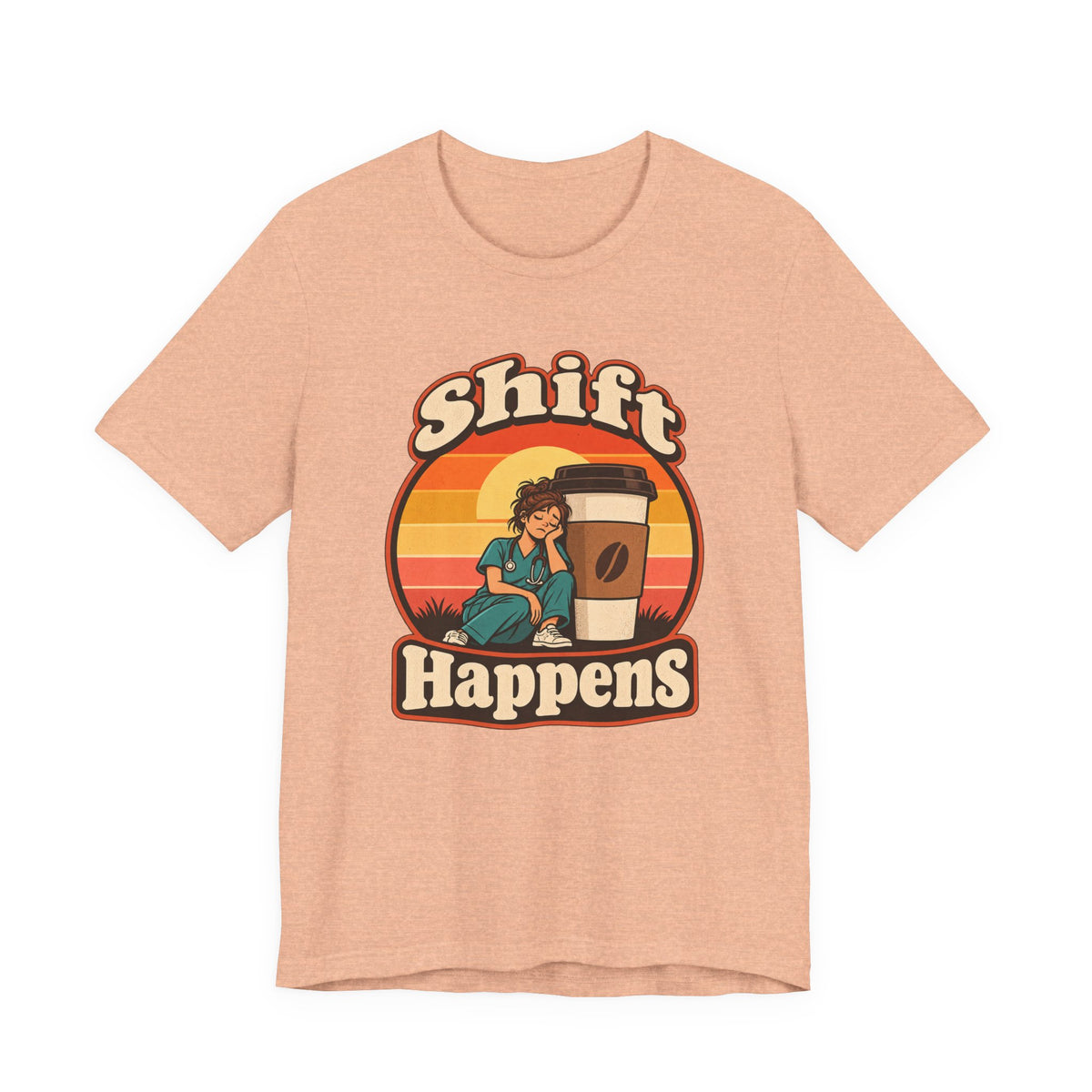 Shift Happens Funny Nurse Humor T-Shirt