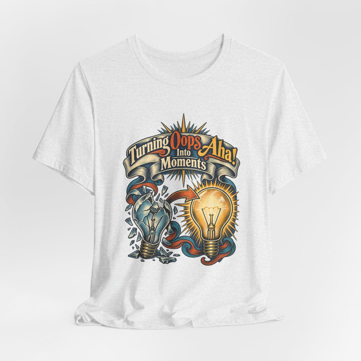 Turning Oops Into Aha! Moments Funny Inventor T-Shirt